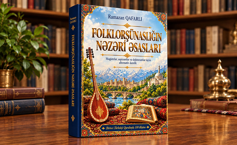 Professor Ramazan Qafarlının “Folklorşünaslığın nəzəri əsasları” kitabı nəşr olunub