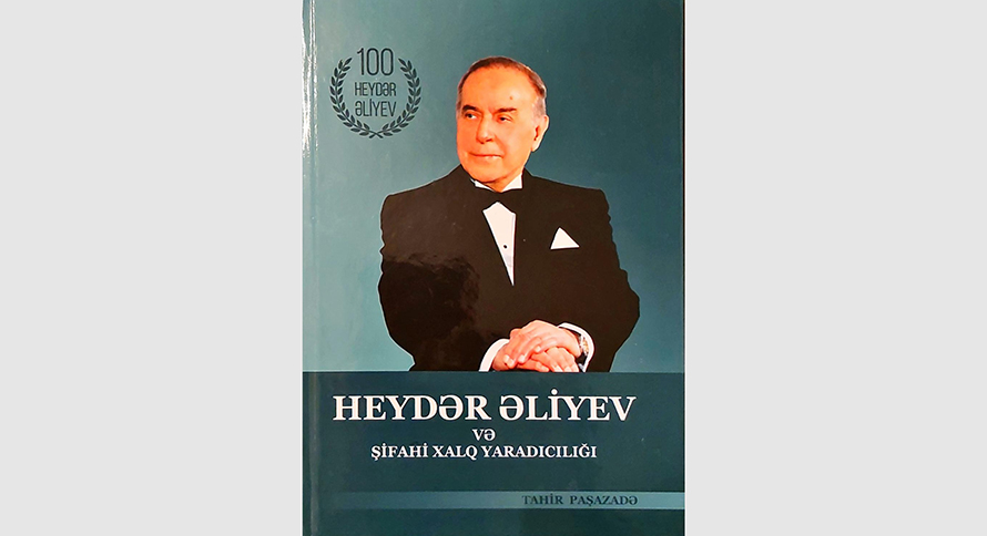“Heydər Əliyev və şifahi xalq yaradıcılığı” kitabı işıq üzü görüb