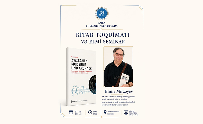 AMEA Folklor İnstitutunda kitab təqdimatı və elmi seminar keçiriləcək