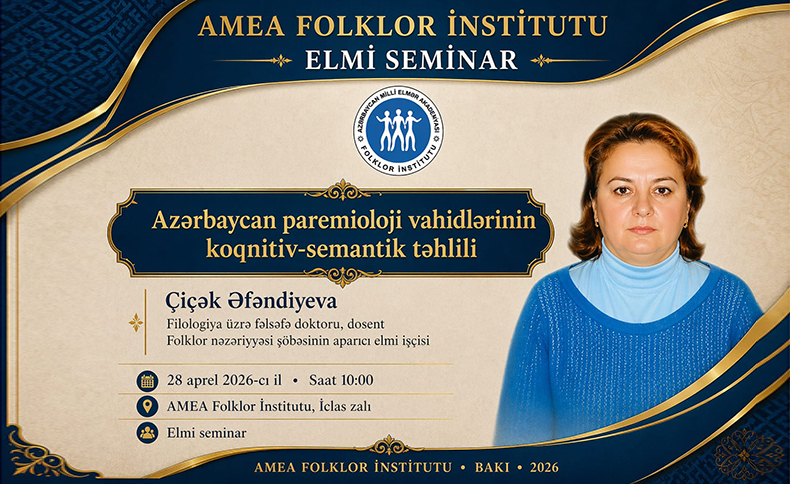 AMEA Folklor İnstitutunda Elmi seminar