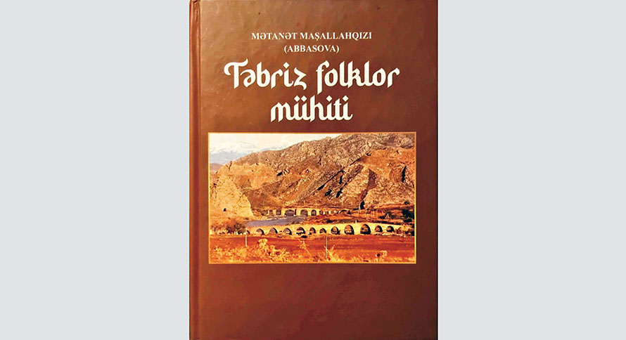 “Təbriz folklor mühiti” kitabı çapdan çıxıb