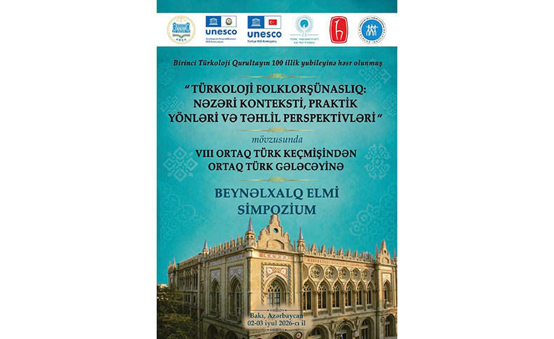“TÜRKOLOJİ FOLKLORŞÜNASLIQ: NƏZƏRİ KONTEKSTİ, PRAKTİK YÖNLƏRİ VƏ TƏHLİL PERSPEKTİVLƏRİ” mövzusunda Beynəlxalq Elmi Simpozium keçiriləcək