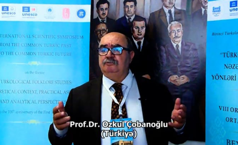 Professor Özkul Çobanoğlunun "Türkoloji folklorşünaslıq" simpoziumu ilə bağlı fikirləri
