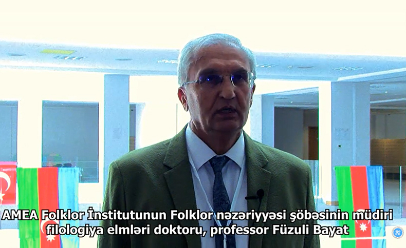Professor Füzuli Bayatın "Türkoloji folklorşünaslıq" simpoziumu ilə bağlı fikirləri