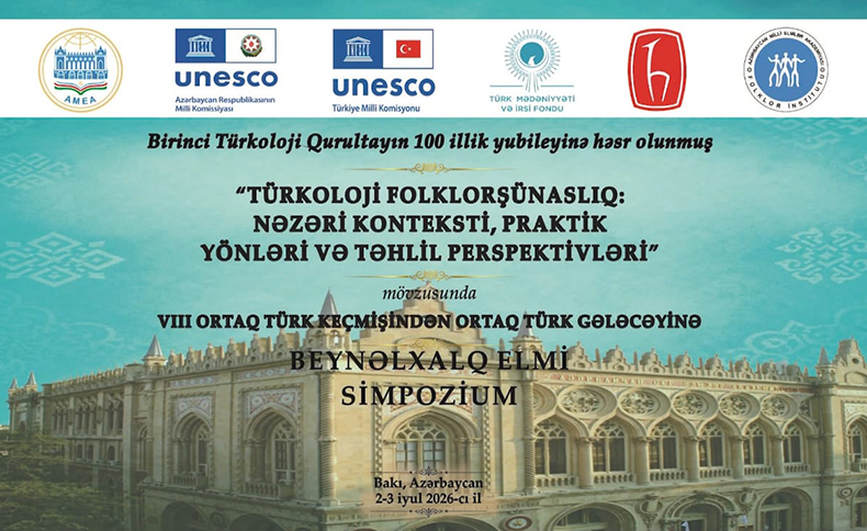 "Türkoloji folklorşünaslıq" Simpoziumunun panellərində folklorşünaslığın yeni elmi istiqamətləri müəyyənləşdirilib