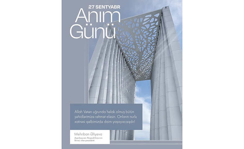 Birinci vitse-prezident Mehriban Əliyevanın sosial şəbəkə hesablarında 27 Sentyabr – Anım Günü ilə bağlı paylaşım edilib