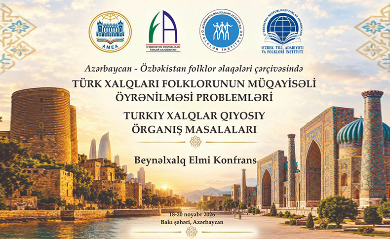 “Türk xalqları folklorunun müqayisəli öyrənilməsi problemləri” mövzusunda beynəlxalq elmi konfrans keçiriləcək